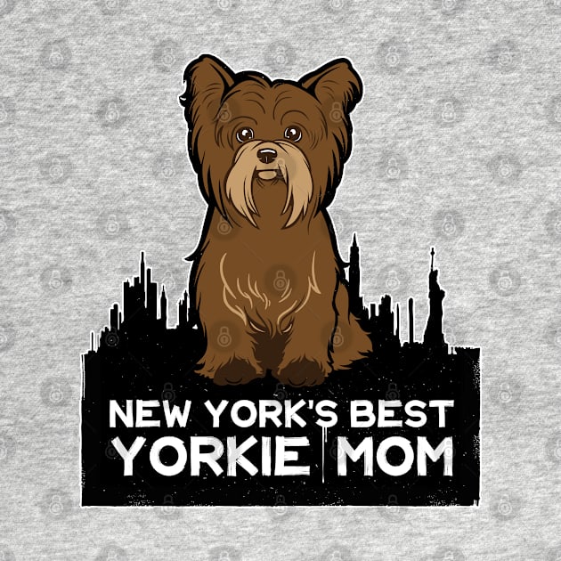 New York Best Yorkie Mom by Rumble Dog Tees